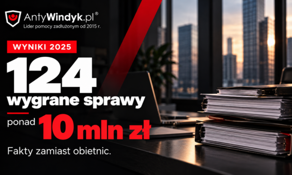 Wygrane sprawy w 2025 roku. Fakty zamiast obietnic.