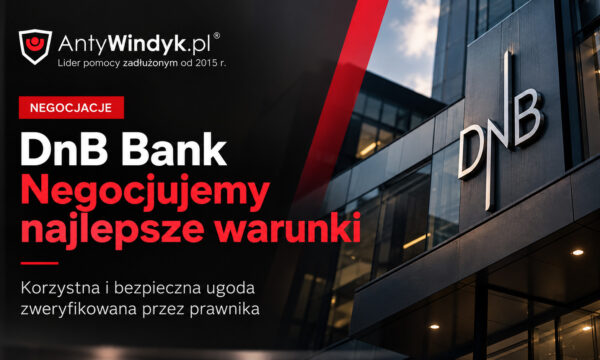 Ugoda z DnB Bank – czy warto i jak wynegocjować najlepsze warunki